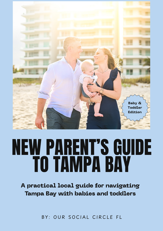 New Parent's Guide to Tampa Bay — Baby & Toddler Edition