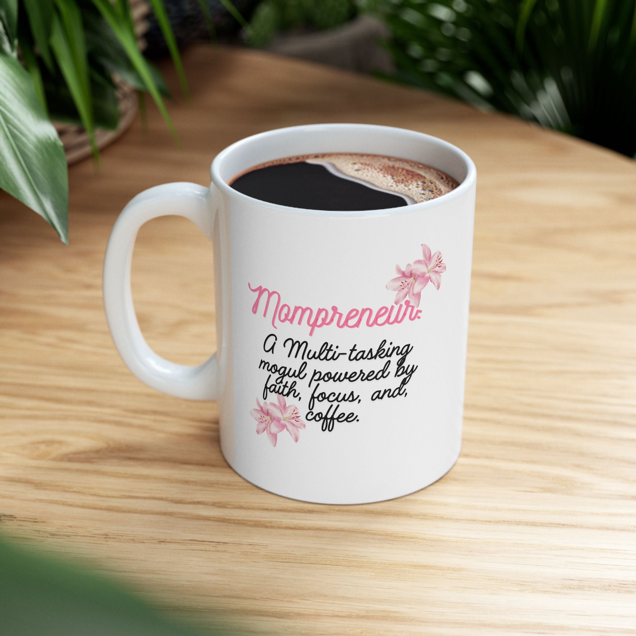 Mompreneur Ceramic Coffee Cup (11oz, 15oz)